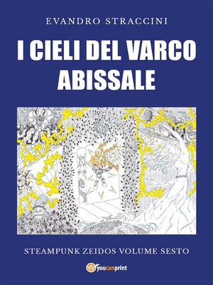 cover image of I Cieli del Varco Abissale--Steampunk Zeidos volume sesto